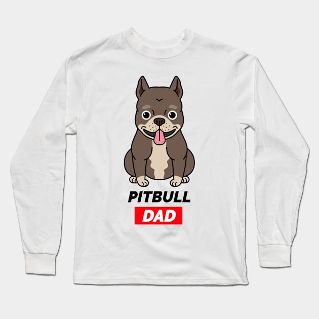 Pitbull Dad - Pitbull Owner, Puppy Lover Long Sleeve T-Shirt by Rachel Garcia Designs